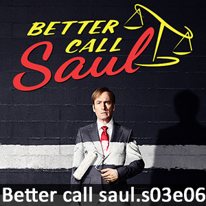 Learn English with Better Call Saul S03E06