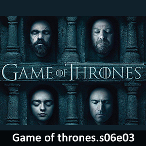 Learn English with Game of Thrones S06E03