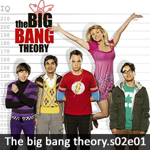 Learn English with The Big Bang Theory S02E01