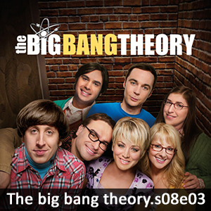Learn English with The Big Bang Theory S08E03