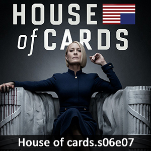 Learn English with House of Cards S06E07