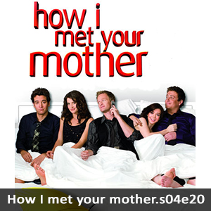 Learn English with How I Met Your Mother S04E20