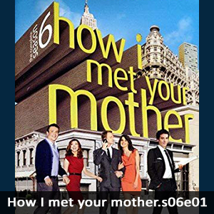 Languent | learn English with how i met your mother s06e01